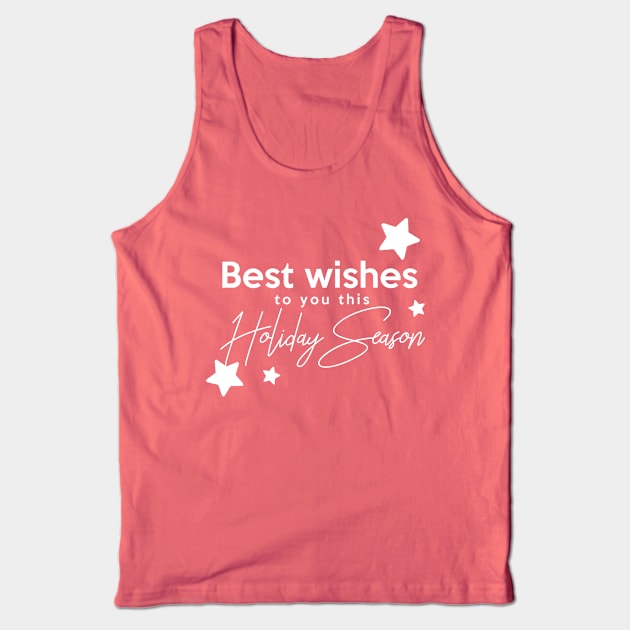 Best wishes to you this Holiday Season Tank Top by Inspire Creativity